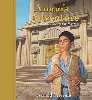 Amon`s Adventure – A Family Story for Easter