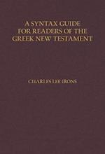 A Syntax Guide for Readers of the Greek New Testament
