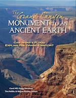 The Grand Canyon, Monument to an Ancient Earth – Can Noah`s Flood Explain the Grand Canyon?