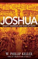 Joshua - Might Warrior and Man of Faith