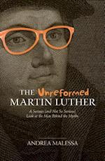 The Unreformed Martin Luther