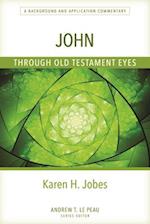 John Through Old Testament Eyes