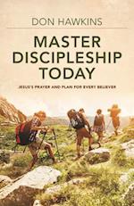 Master Discipleship Today