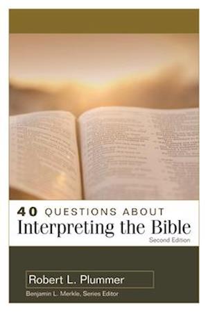 40 Questions about Interpreting the Bible 2nd Edition