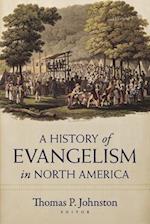 A History of Evangelism in North America