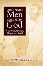 Ordinary Men Called by God (New Cover)