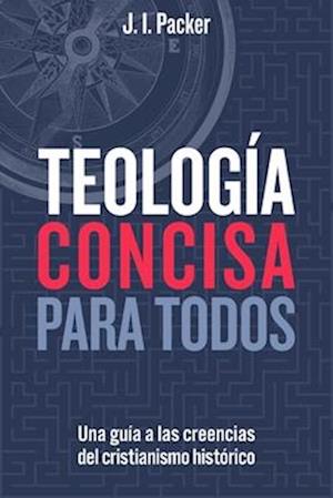 Teología Concisa Para Todos