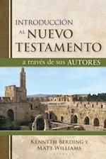 Introducción Al Nuevo Testamento a Través de Sus Autores (What the New Testament Authors Really Cared About