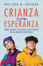 Crianza Con Esperanza (Parenting with Hope)
