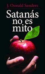 Satanás No Es Mito