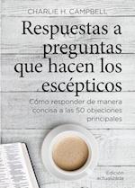 Respuestas a Preguntas Que Hacen Los Escépticos