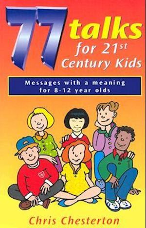 77 Talks for 21st Century Kids