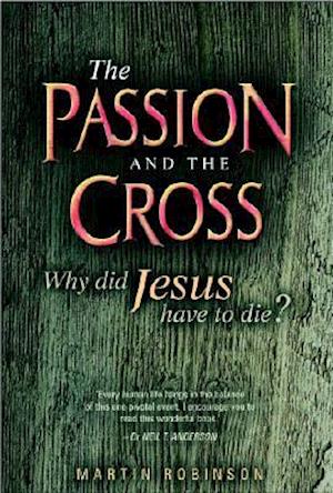 The Passion and the Cross
