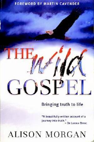 The Wild Gospel