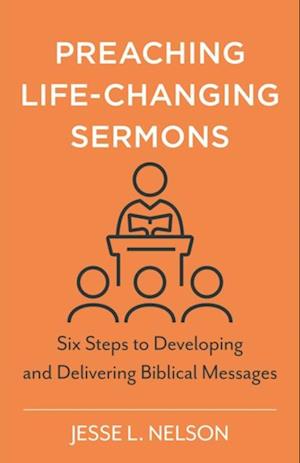 Preaching Life-Changing Sermons