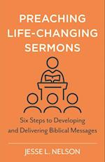 Preaching Life-Changing Sermons