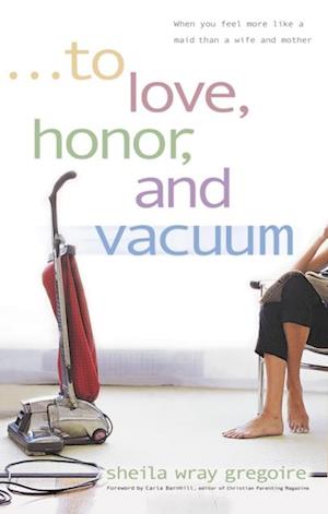 To Love, Honor, and Vacuum