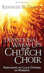 Devotional Warm-Ups for the Church Choir 2nd Ed