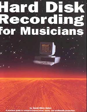 Hard Disk Recording for Musicians