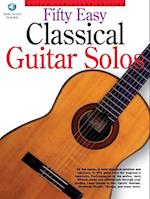 Fifty Easy Classical Guitar Solos