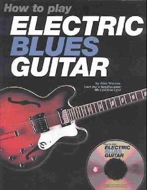 How to Play Electric Blues Guitar