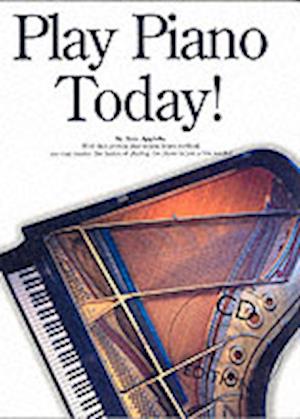 Play Piano Today! [With CD]