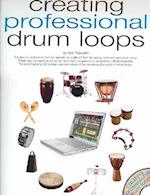 Creating Professional Drum Loops [With CD]