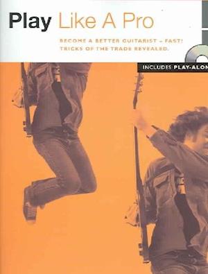 Next Step Guitar - Play Like a Pro [With CD]