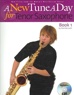 A New Tune a Day - Tenor Saxophone, Book 1 [With CD]