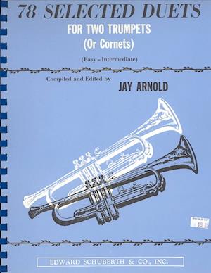 78 Selected Duets for Two Trumpets (or Cornets)