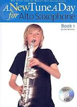 A New Tune a Day - Alto Saxophone, Book 1 [With CD]