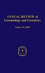 Annual Review of Gerontology and Geriatrics, Volume 28, 2008