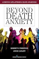 Beyond Death Anxiety