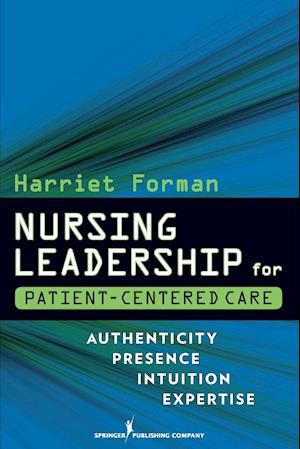 Nursing Leadership for Patient-Centered Care