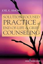 Solution-Focused Practice in End-of-Life & Grief Counseling