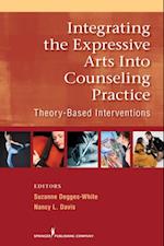 Integrating the Expressive Arts into Counseling Practice