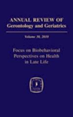 Annual Review of Gerontology and Geriatrics, Volume 30, 2010