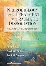 Neurobiology and Treatment of Traumatic Dissociation