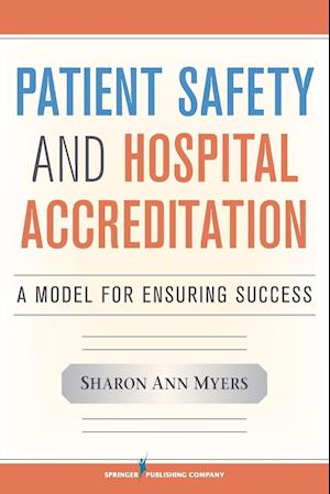 Patient Safety and Hospital Accreditation