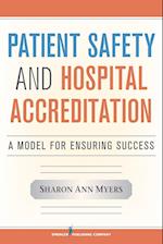 Patient Safety and Hospital Accreditation