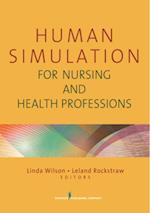 Human Simulation for Nursing and Health Professions