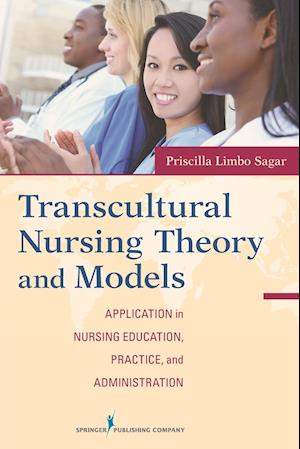 Transcultural Nursing Theory and Models