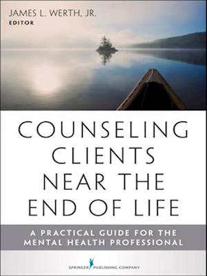 Counseling Clients Near the End of Life