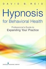 Hypnosis for Behavioral Health