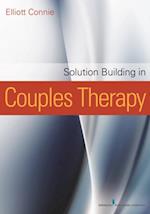 Solution Building in Couples Therapy