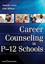 Career Counseling in P-12 Schools