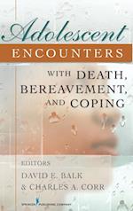Adolescent Encounters with Death, Bereavement, and Coping