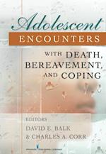 Adolescent Encounters With Death, Bereavement, and Coping