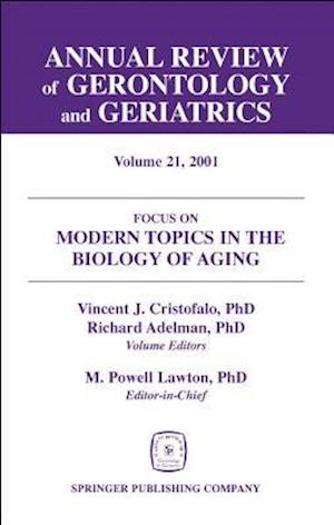 Annual Review of Gerontology and Geriatrics, Volume 21, 2001