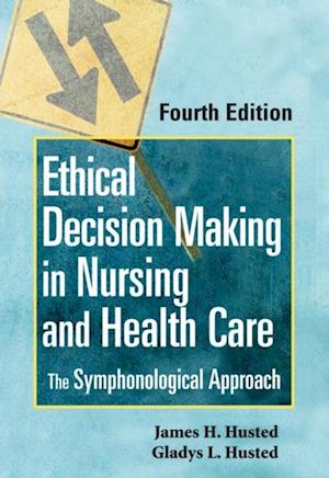 Ethical Decision Making in Nursing and Health Care